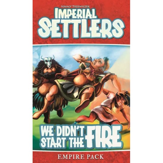 Imperial Settlers - We didn`t start the fire 