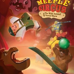 Meeple Circus - The Wild Animals and Aerial Show
